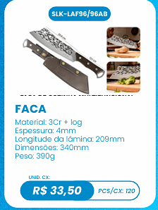 FACA UNID. CX: R$ 33,50 PCS/CX: 120