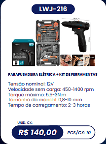 PARAFUSADEIRA ELÉTRICA + KIT DE FERRAMENTAS UNID. CX: R$ 140,00 PCS/CX: 10