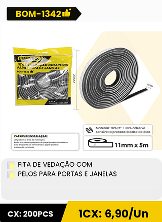 FITA DE VEDAÇÃO COM PELOS PARA PORTAS E JANELAS CX: 200PCS 1CX: 6,90/Un
