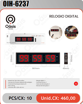 RELOGIO DIGITAL PCS/CX: 10 Unid.CX: 460,00