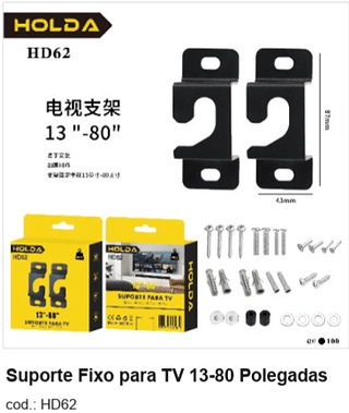 Suporte Fixo para TV 13-80 Polegadas R$ 8,1 PC/CX:100