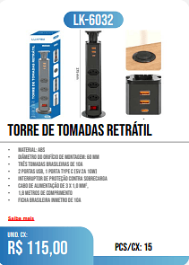 TORRE DE TOMADAS RETRÁTIL PCS/CX: 15 UNID. CX: r$ 115,00