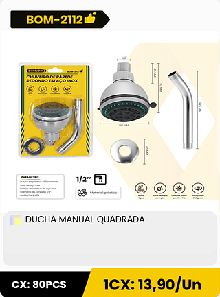 DUCHA MANUAL QUADRADA CX: 80PCS 1CX: 13,90/Un