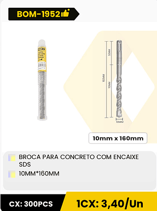 BROCA PARA CONCRETO COM ENCAIXE SDS 10MM*160MM CX: 300PCS 1CX: 3,40/Un