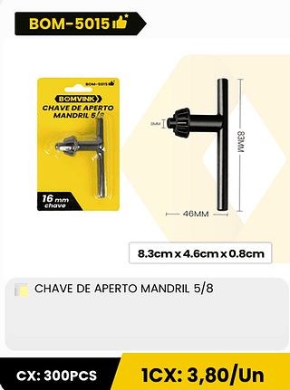 CHAVE DE APERTO MANDRIL 5/8 CX: 300PCS 1CX: 3,80/Un