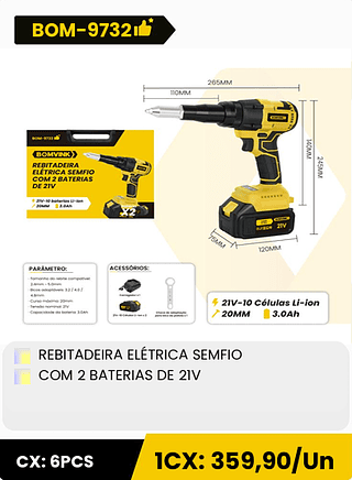 REBITADEIRA ELÉTRICA SEMFIO COM 2 BATERIAS DE 21V CX: 6PCS 1CX: 359,90/Un