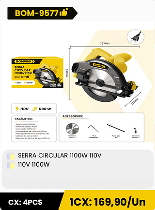 SERRA CIRCULAR 1100W 110V 110V 1100W CX: 4PCS 1CX: 169,90/Un