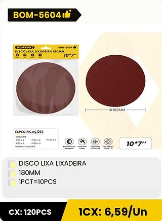 DISCO LIXA LIXADEIRA 180MM IPCT=10PCS CX: 120PCS ICX: 6,59/Un