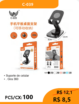 Suporte de celular PCS/CX:100 R$ 8,5