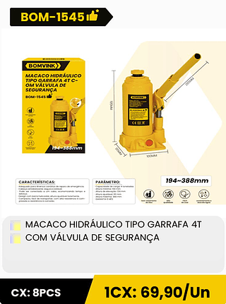 MACACO HIDRAULICO TIPO GARRAFA 4T COM VALVULA DE SEGURANÇA CX: 8PCS 1CX: 69,90/Un
