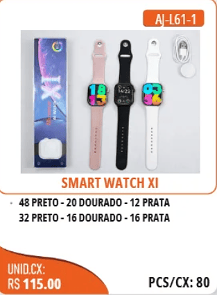 SMART WATCH XI UNID.CX:RS115.00 PCS/CX:80