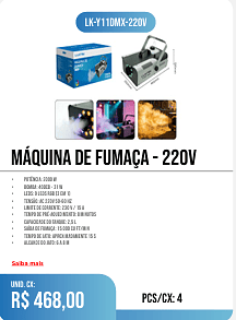 MÁQUINA DE FUMAÇA - 220v PCS/CX: 4 UNID. CX: r$ 468,00