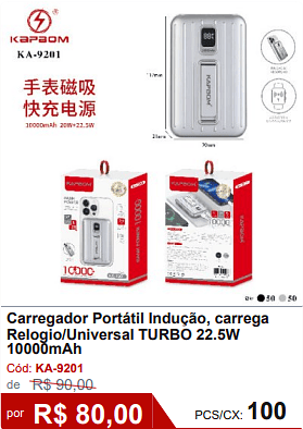 Carregador Portátil Indução, carrega Relogio/Universal TURBO 22.5W 10000mAh R$ 72.00 PCS/CX: 100