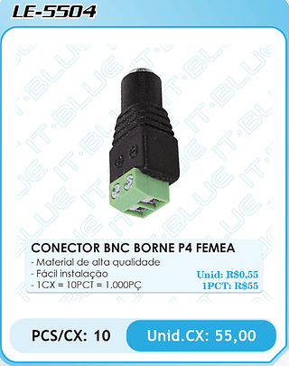 CONECTOR BNC BORNE P4 FEMEA PCS/CX: 10 Unid.CX: 55,00
