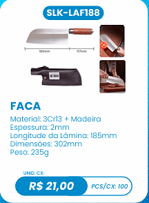 FACA UNID. CX: R$ 21,00 PCS/CX: 100