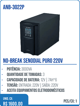 NO-BREAK SENODIAL PURO 220V UNID. CX: R$ 1600.00 PCS/CX: 1