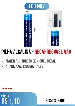pilha Alcalina - recarregável aaa PCS/CX: 2000 r$ 1,10