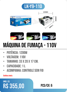 MÁQUINA DE FUMAÇA - 110v PCS/CX: 6 UNID. CX: r$ 355,00