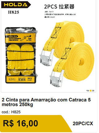 2 Cinta para Amarracao com Catraca 5metros 250kg R$ 16,00-10%=14.40/ 20PC/CX