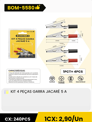 KIT 4 PEÇAS GARRA JACARÉ 5 A CX: 240PCS 1CX: 2,90/Un
