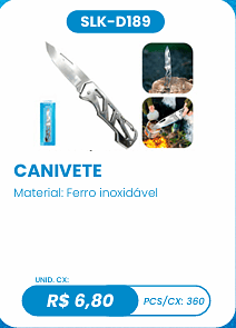 CANIVETE UNID. CX: R$ 6,80 PCS/CX: 360