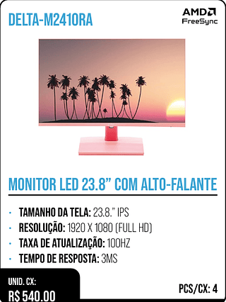 MONITOR LED 23.8” COM ALTO-FALANTE UNID. CX: R$ 540.00 PCS/CX: 4