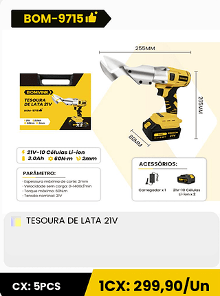 TESOURA DE LATA 21V CX: 5PCS 1CX: 299,90/Un