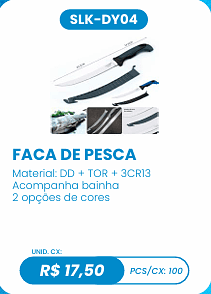 FACA DE PESCA UNID. CX: R$ 17,50 PCS/CX: 100