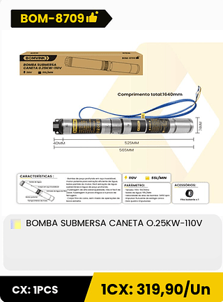 BOMBA SUBMERSA CANETA O.25KW-110V CX: 1PCS 1CX: 319,90/Un