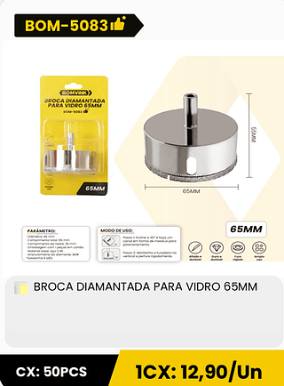 BROCA DIAMANTADA PARA VIDRO 65MM CX: 50PCS 1CX: 12,90/Un
