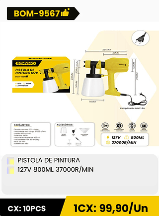 PISTOLA DE PINTURA 127V 800ML 37000R/MIN CX: 10PCS 1CX: 99,90/Un