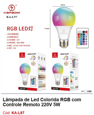 Lâmpada de Led Colorida RGB com Controle Remoto 220V 5W R$ 10,8 PCS/Cx: 100
