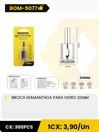 BROCA DIAMANTADA PARA VIDRO 20MM CX: 300PCS ICX: 3,90/Un