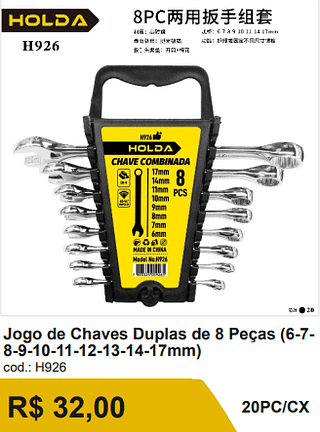 Jogo de Chaves Duplas de 8 Pecas (6-7- 8-9-10-11-12-13-14-17mm)R$ 32,00-10%=28.80/ 20PC/CX