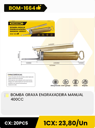 BOMBA GRAXA ENGRAXADEIRA MANUAL 400CC CX: 20PCS 1CX: 23,80/Un