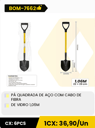 PÁ QUADRADA DE AÇO COM CABO DE FIBRA DE VIDRO 1,06M CX: 6PCS 1CX: 36,90/Un