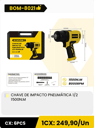 CHAVE DE IMPACTO PNEUMÁTICA 1/2 1500N.M CX: 6PCS 1CX: 249,90/Un