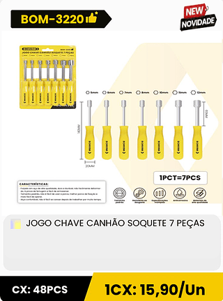 JOGO CHAVE CANHÃO SOQUETE 7 PEÇAS CX: 48PCS 1CX: 15,90/Un
