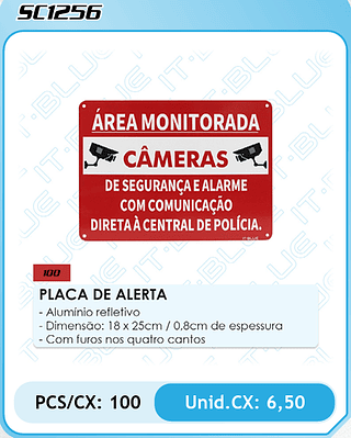 PLACA DE ALERTA PCS/CX: 100 Unid.CX: 6,50