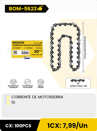 CORRENTE DE MOTOSSERRA 10 CX: 100PCS ICX: 7,99/Un