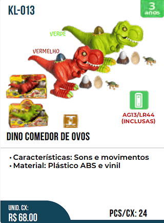 DINO COMEDOR DE OVOS UNID.CX:RS 68.00 PCS/CX:24