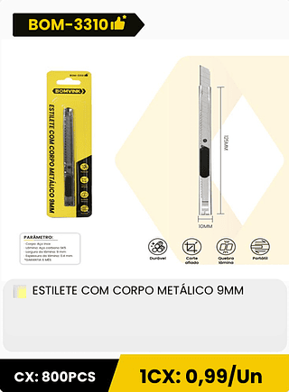 ESTILETE COM CORPO METÁLICO 9MM CX: 800PCS ICX: 0,99/Un