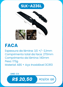 FACA UNID. CX: R$ 20,50 PCS/CX: 120