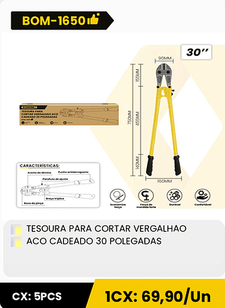 TESOURA PARA CORTAR VERGALHAO ACO CADEADO 30 POLEGADAS CX: 5PCS 1CX: 69,90/Un