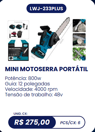 MINI MOTOSERRA PORTÁTIL UNID. CX: R$ 275,00 PCS/CX: 6