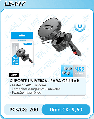 SUPORTE UNIVERSAL PARA CELULAR PCS/CX: 200 Unid.CX: 9,50