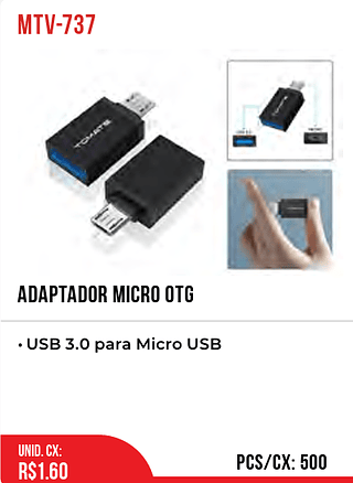 Adaptador Micro OTG 500pç=1,6$