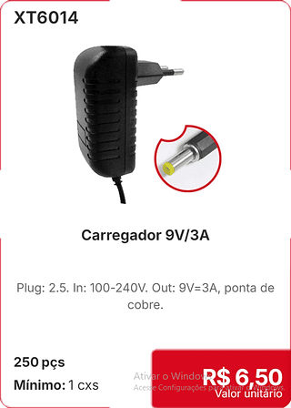 Carregador 9V/3A 250 pçs R$ 6,50