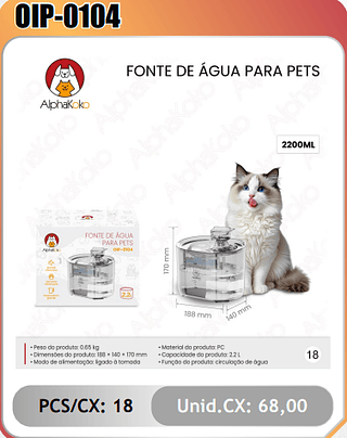 FONTE DE AGUA PARA PETS 2200ML 18 Unid.CX: 68,00