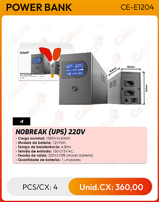 NOBREAK (UPS) 220V PCS/CX: 4 Unid.CX: 360,00